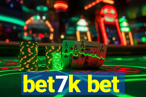 bet7k bet